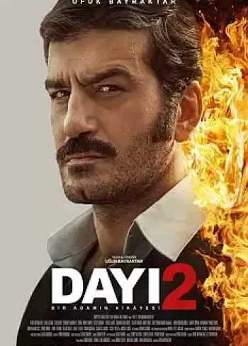 Dayı: Bir Adamın Hikayesi 2
