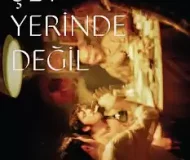 Hiçbir Şey Yerinde Değil